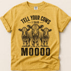 Tell Your Cows T-Shirt on Mustard