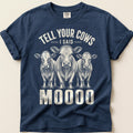 Tell Your Cows T-Shirt on Navy