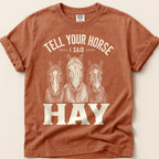 Tell Your Horse T-Shirt on Yam