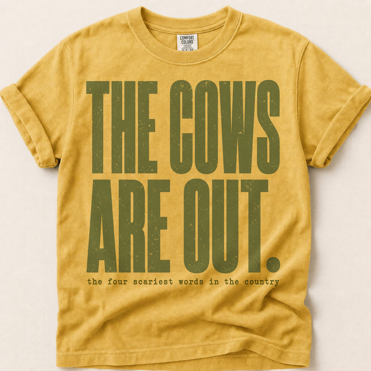 The Cows Are Out T-Shirt on Mustard