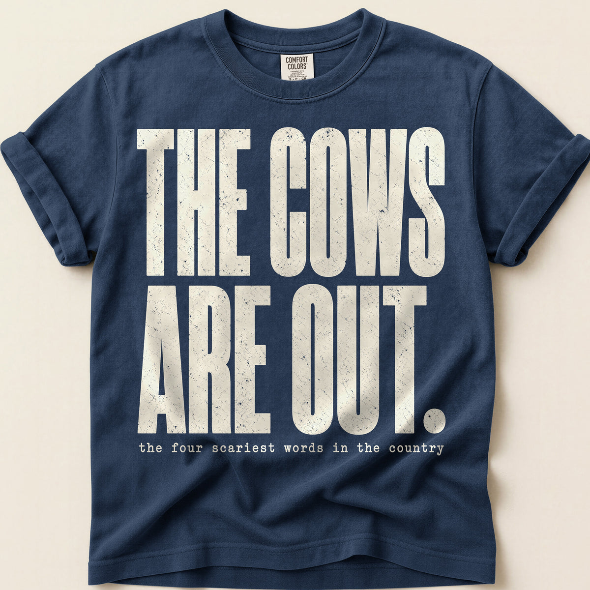 The Cows Are Out T-Shirt on Navy
