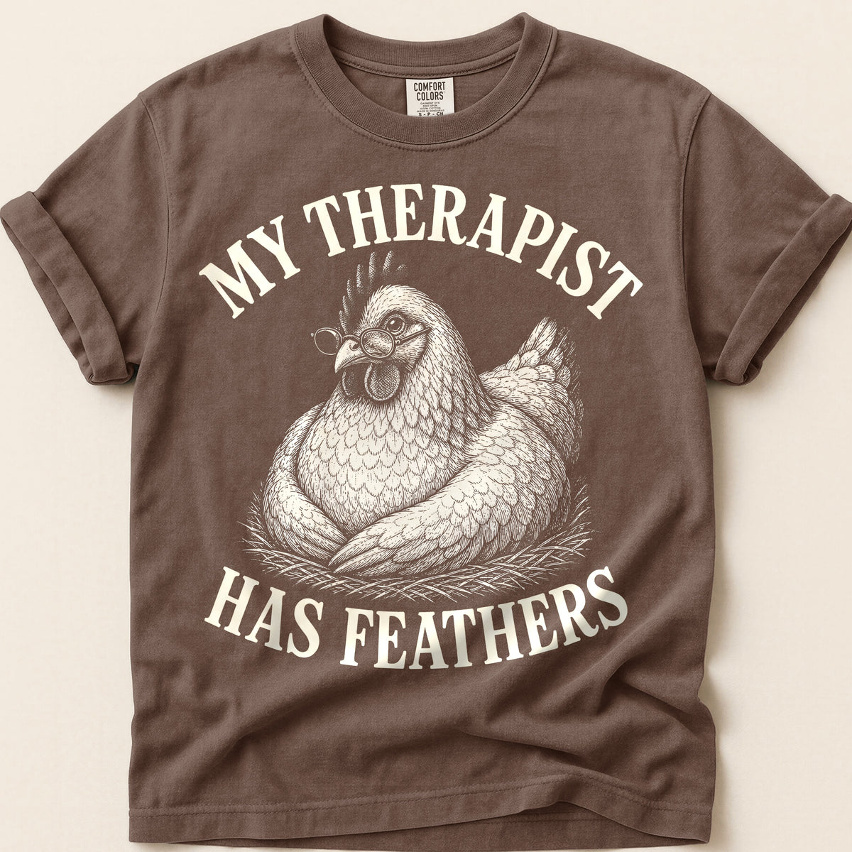 Therapist Has Feathers T-Shirt on Espresso