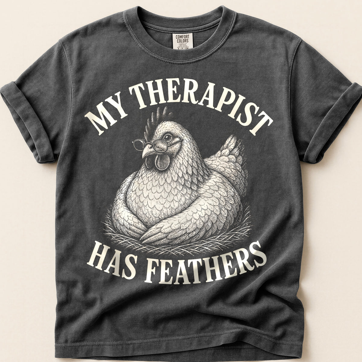 Therapist Has Feathers T-Shirt on Pepper