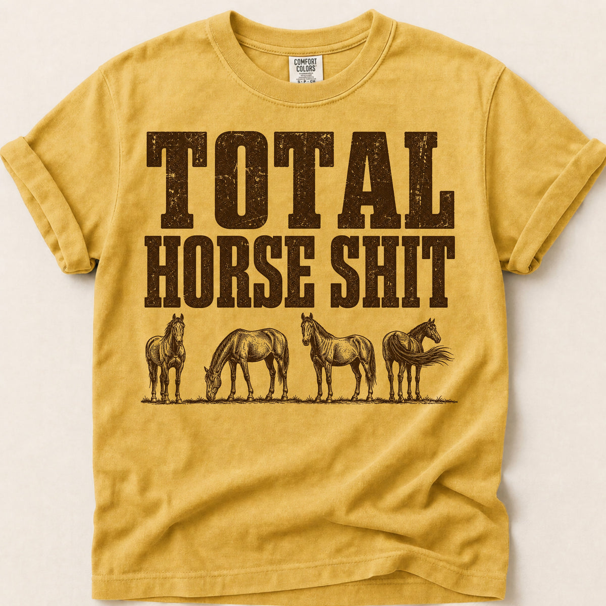 Total Horse Shit T-Shirt on Mustard