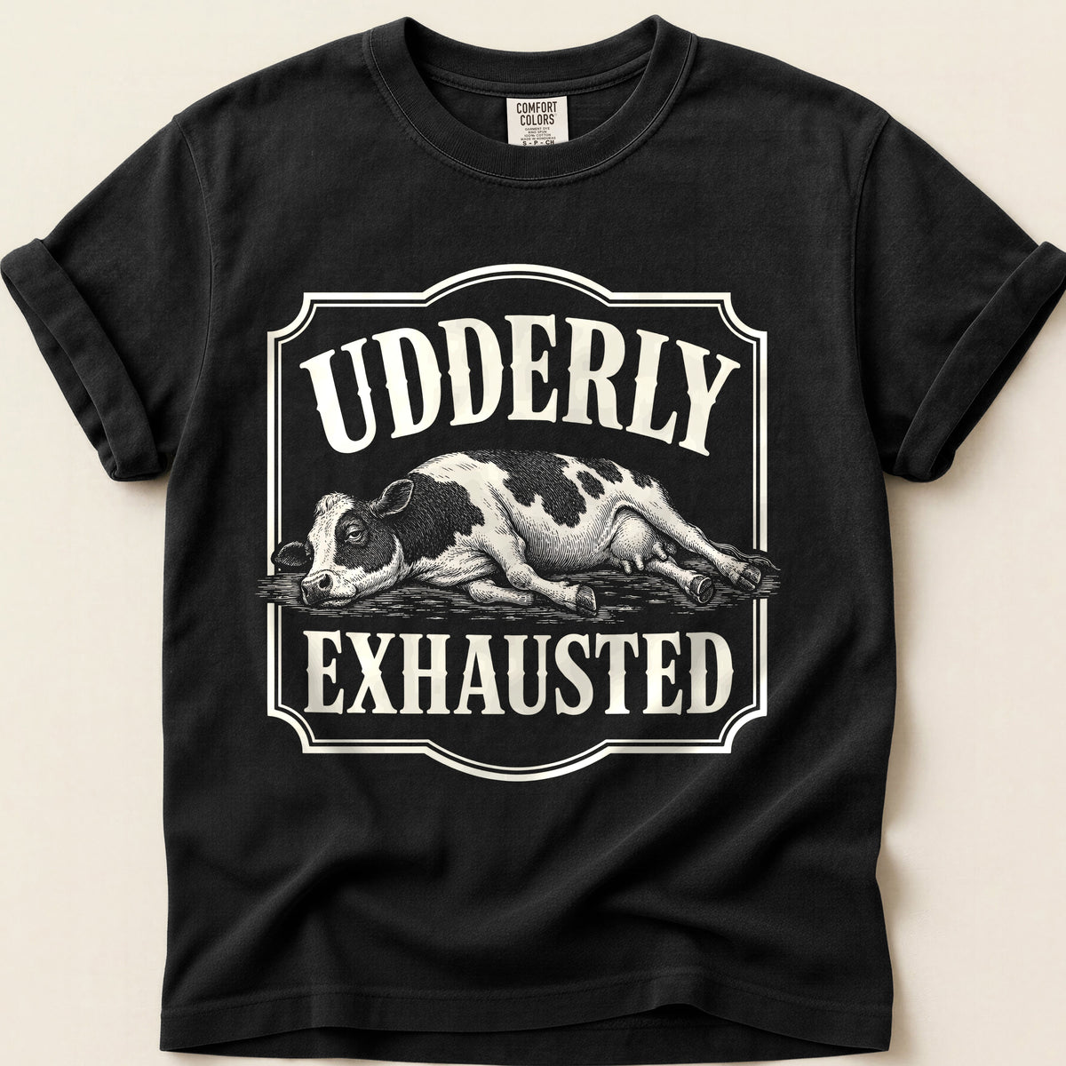 Udderly Exhausted on Black