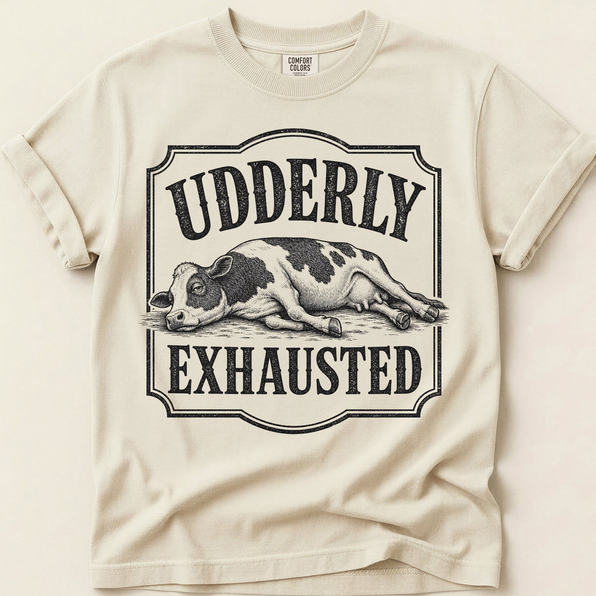 Udderly Exhausted on Ivory