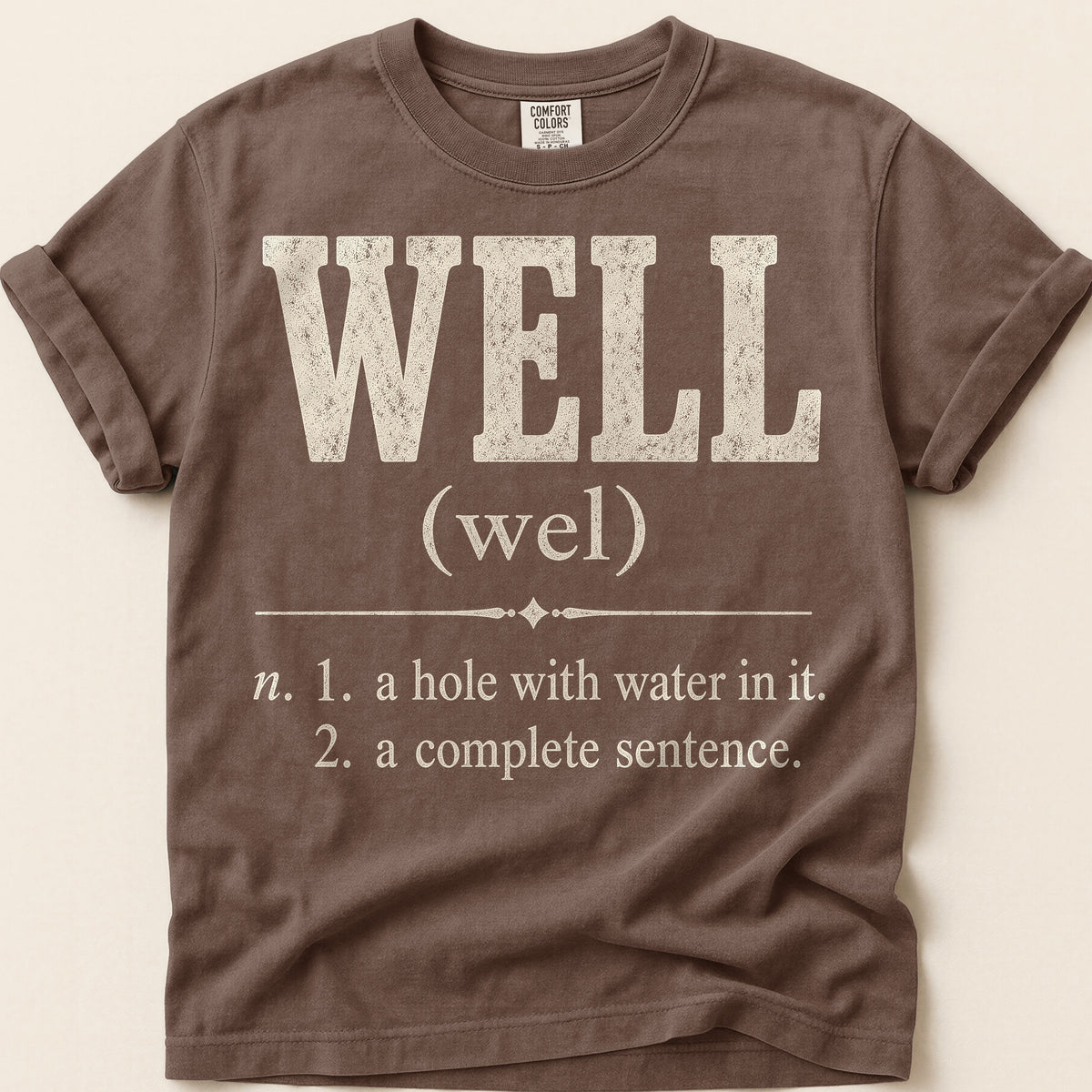 Well Definition T-Shirt on Espresso
