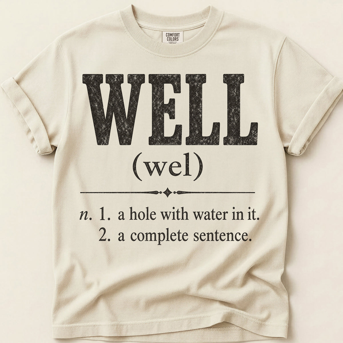 Well Definition T-Shirt on Ivory
