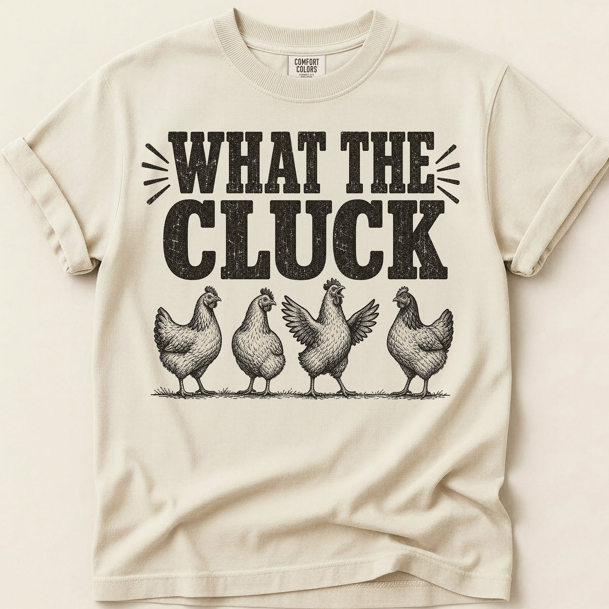 What The Cluck T-Shirt on Ivory