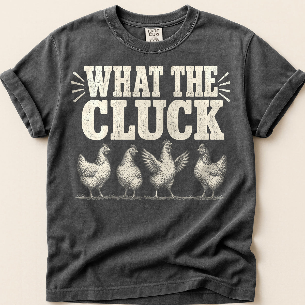 What The Cluck T-Shirt on Pepper