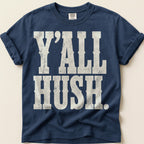 Yall Hush T-Shirt on Navy