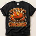 Yes I Talk to Chickens on Black